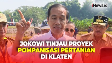 Kunjungi Klaten, Jokowi Tinjau Proyek Pompanisasi untuk Antisipasi El-Nino