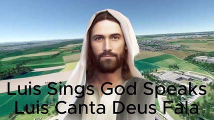 Luis Canta Deus Fala