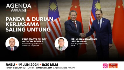 Agenda AWANI: Panda & durian, kerjasama saling untung