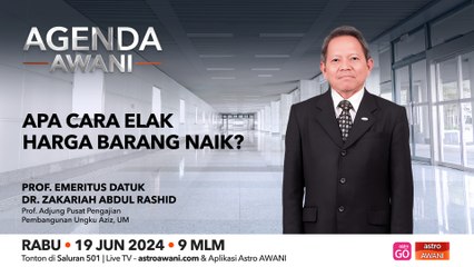 Agenda AWANI: Apa cara elak harga barang naik?
