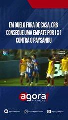 EM DUELO FORA DE CASA, CRB CONSEGUE UMA EMPATE POR 1X1 CONTRA O PAYSANDU