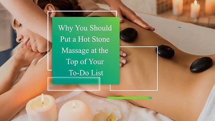 Ultimate Guide to Hot Stone Massage Near You