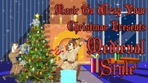 Music To Wrap Christmas Presents Medieval Style   Bardcore Christmas Carols