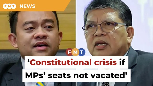 Bersatu man warns of ‘constitutional crisis’ if rebel MPs’ seats not vacated