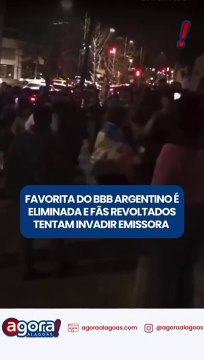 FAVORITA DO BBB ARGENTINO É ELIMINADA E FÃS REVOLTADOS TENTAM INVADIR EMISSORA