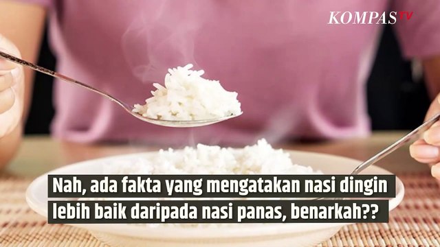 Benarkah Nasi Dingin Cocok untuk Diet? Begini Penjelasan Ahli | SINAU