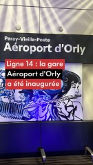 Ligne 14 : la gare Aéroport d'Orly a été inaugurée