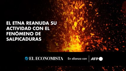El Etna reanuda su actividad con el fenómeno de salpicaduras