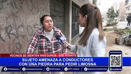 Ate: buscan a sujeto que amenaza con piedra a vecinos para pedir “propina”