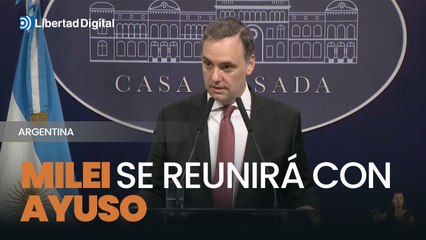 Milei se reunirá con Isabel Díaz Ayuso en su nueva visita a España