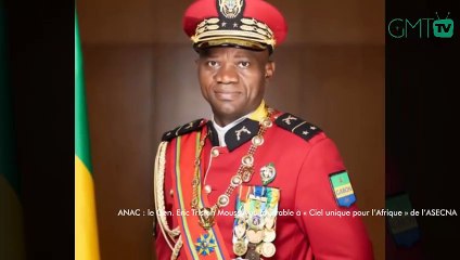 [#Reportage] ANAC : le Gen. Eric Tristan Moussavou favorable à « Ciel unique pour l’Afrique » de l’ASECNA