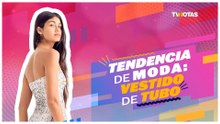 Tendencia de moda: Vestido de tubo