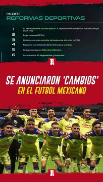 Se anuncian CAMBIOS en la Liga MX para MEJORAR EL FUTBOL