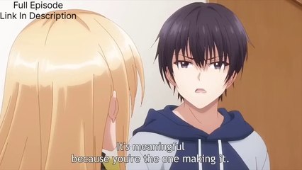 The Angel Next Door Spoils Me Rotten Episode 6 English sub