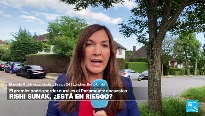 Informe desde Londres: curul de Sunak en la cuerda floja según sondeos