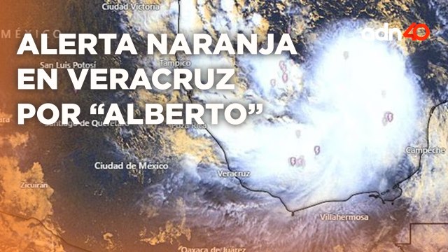 Emiten alerta naranja en Veracruz debido a la cercanía de la tormenta tropical Alberto
