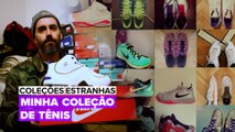 Coleções Estranhas: Minha Coleção de Tênis