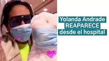Yolanda Andrade reaparece desde el hospital ¿Cuál es su estado de salud?