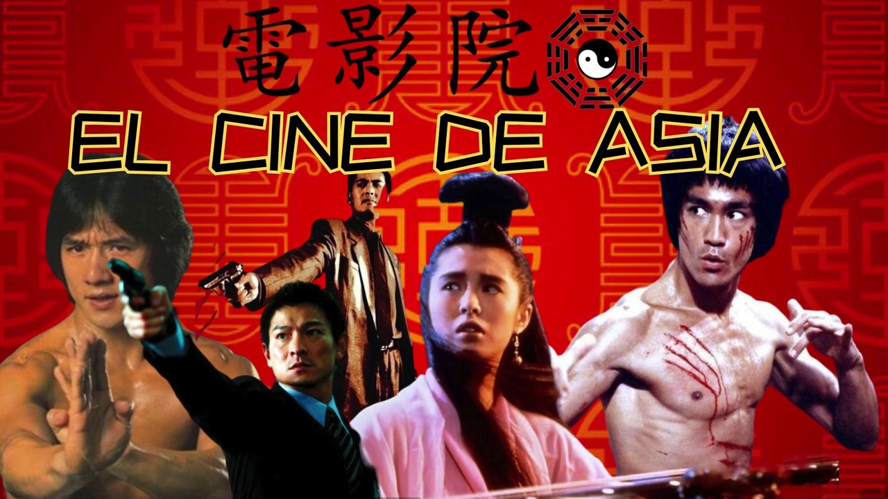 EL CINE DE ASIA ✓ ACCIÓN ARTES MARCIALES DRAMA Y HORROR