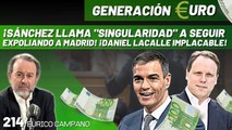 Generación Euro #214: ¡Sánchez llama 