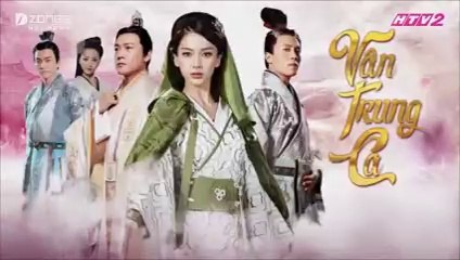 Tập 12 - Vân Trung Ca (Lồng tiếng)_DV Lục Nghị, Angelababy