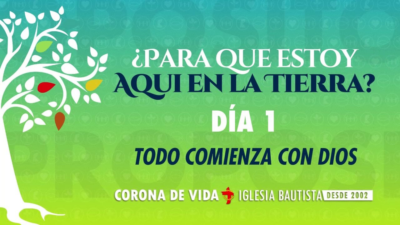 DIA 1 - Todo comienza con Dios - 40DCP