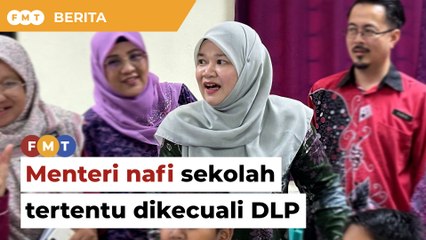 Menteri nafi sekolah tertentu dikecuali peraturan baharu DLP