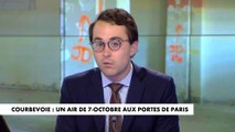 L'édito de Paul Sugy : «Courbevoie : un air de 7 octobre aux portes de Paris»