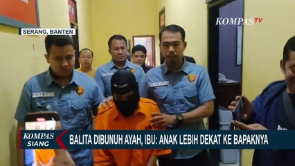 Ayah Kandung Tega Bunuh Balita 3 Tahun, Polisi: Pelaku Jalani Ritual Kebatinan