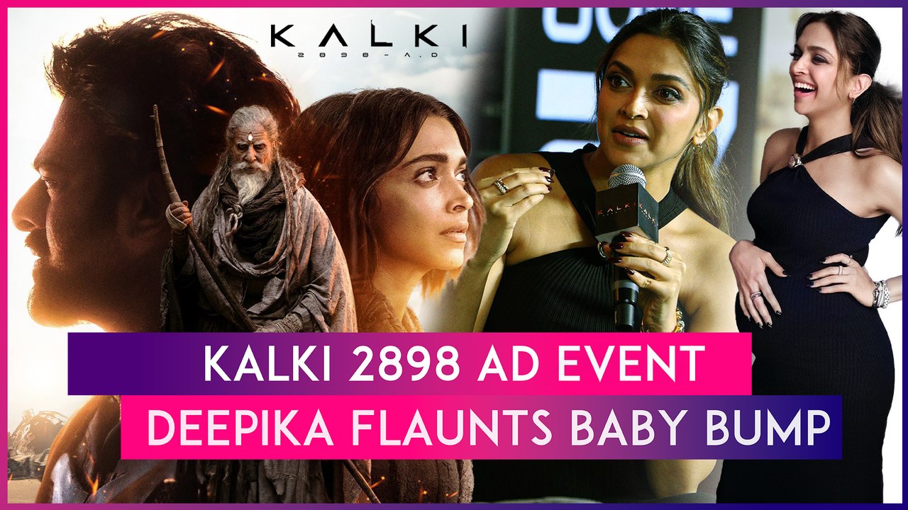 Pregnant Deepika Padukone, Amitabh Bachchan, Kamal Haasan & Prabhas At Kalki 2898 AD Event