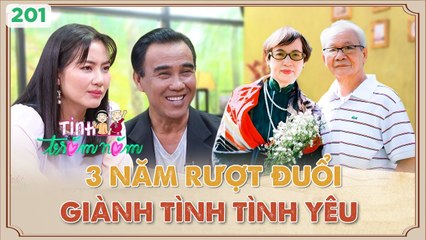Tình Trăm Năm #201|THEO ĐUỔI vợ hơn 3 năm, CẠNH TRANH nhiều đối thủ để có được người đẹp có 1-0-2