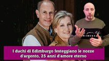 I duchi di Edimburgo festeggiano le nozze d'argento, 25 anni d'amore eterno