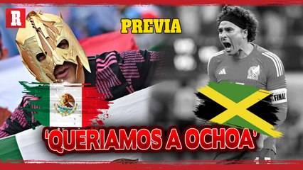 'Queríamos ver a Ochoa' | Previa México vs Jamaica | Copa América 2024