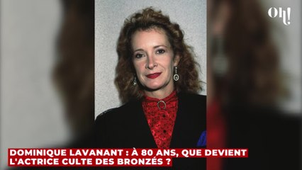 Dominique Lavanant : à 80 ans, que devient l'actrice culte des Bronzés ?