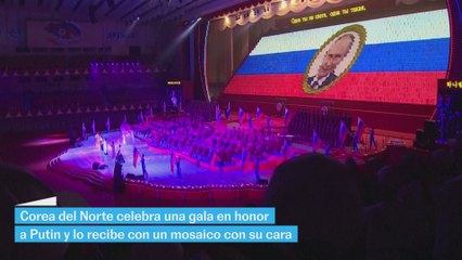 Corea del Norte celebra una gala en honor a Putin y lo recibe con un mosaico con su cara