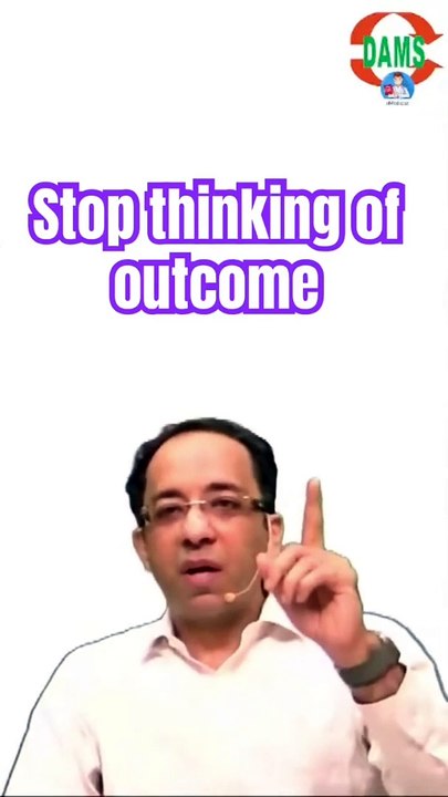 Detach from the outcome