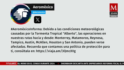 Impacto de tormenta 'Alberto' en operaciones de Aeroméxico hacia Asia y región norte