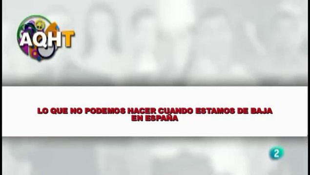 LO QUE NO PODEMOS HACER CUANDO ESTAMOS DE BAJA EN ESPAÑA