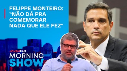 BOM DIA PRA QUEM? Deixem CAMPOS NETO trabalhar