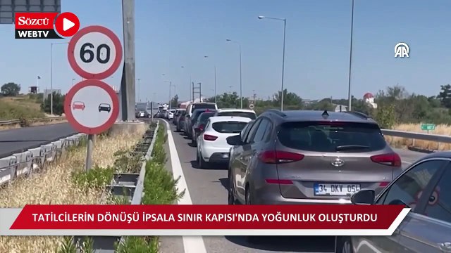 Tatilcilerin dönüşü İpsala Sınır Kapısı'nda yoğunluk oluşturdu