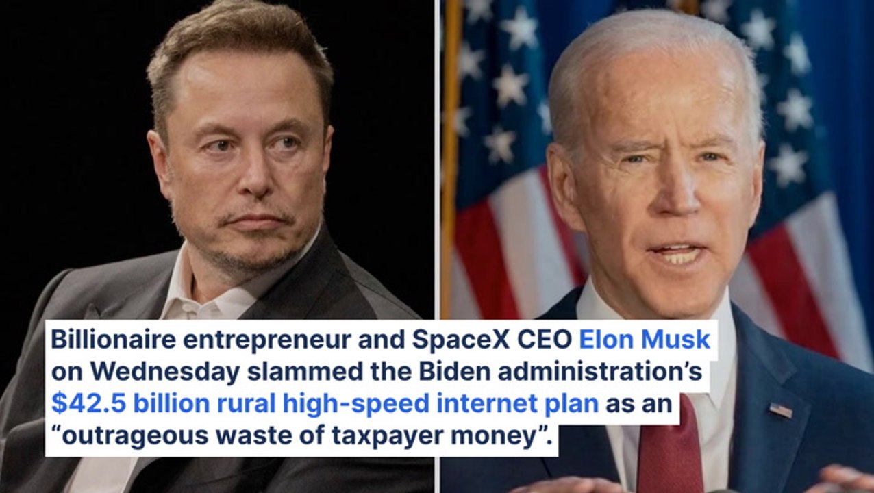 Elon Musk Criticizes Biden Over 'Outrageous Waste Of Taxpayer Money' For Connecting Rural America To Internet: 'If Wasting Billions Isn't Enough…'