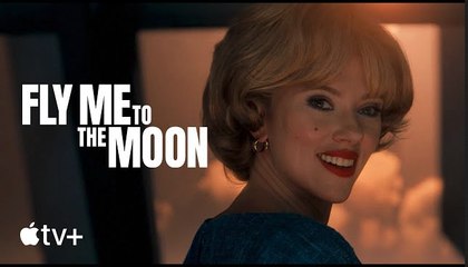 Fly Me to the Moon | Final Trailer - Scarlett Johansson, Channing Tatum | Apple TV+