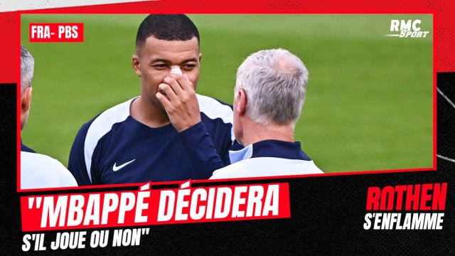 France - Pays-Bas : Mbappé décidera ou non de jouer