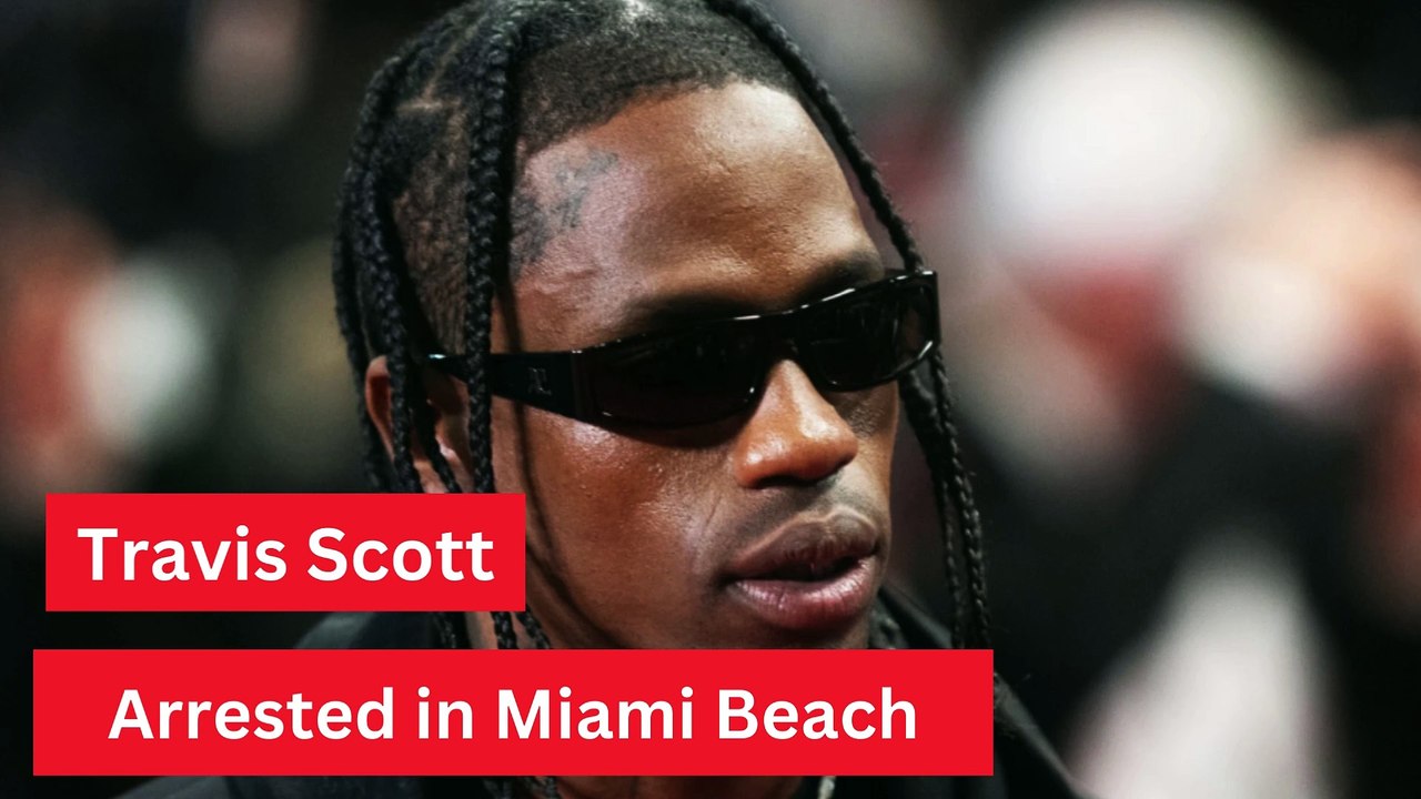 Rapper Travis Scott Arrested in Miami Beach for Disorderly Intoxication