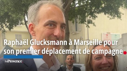 Raphaël Glucksmann à Marseille pour son premier déplacement de campagne