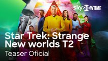 Teaser de Star Trek: Strange New Worlds T2 en SkyShowtime