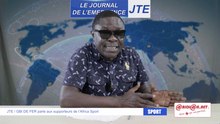 JTE : GBI DE FER parle aux supporteurs de l’Africa Sport