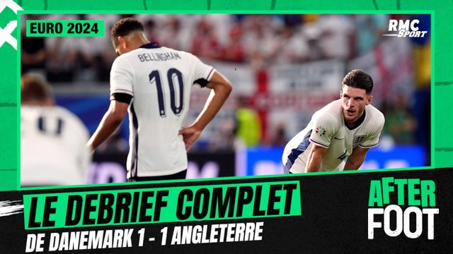 Euro 2024 / Danemark 1-1 Angleterre : Le débrief complet de l'After Foot