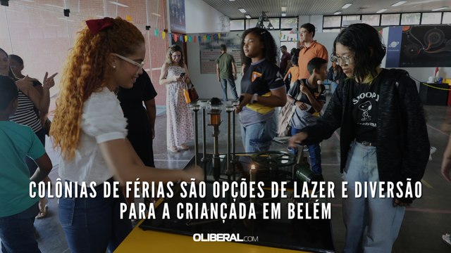 Colônias de férias são opções de lazer e diversão para a criançada em Belém