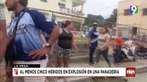 Explosión en una panadería de La Vega que dejó cinco afectados| Noticias & Mucho MAS